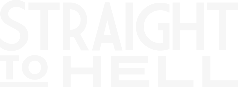 Straight To Hell
